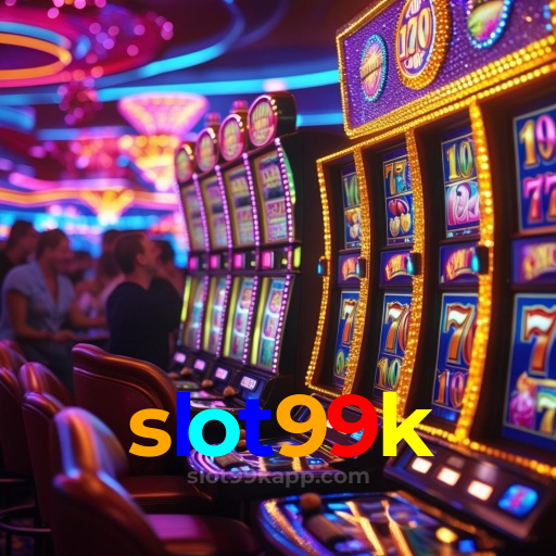 Por Que Escolher o slot99k?